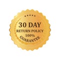 Gold premium 30 Day Return Policy golden label. Gold shiny emblem.